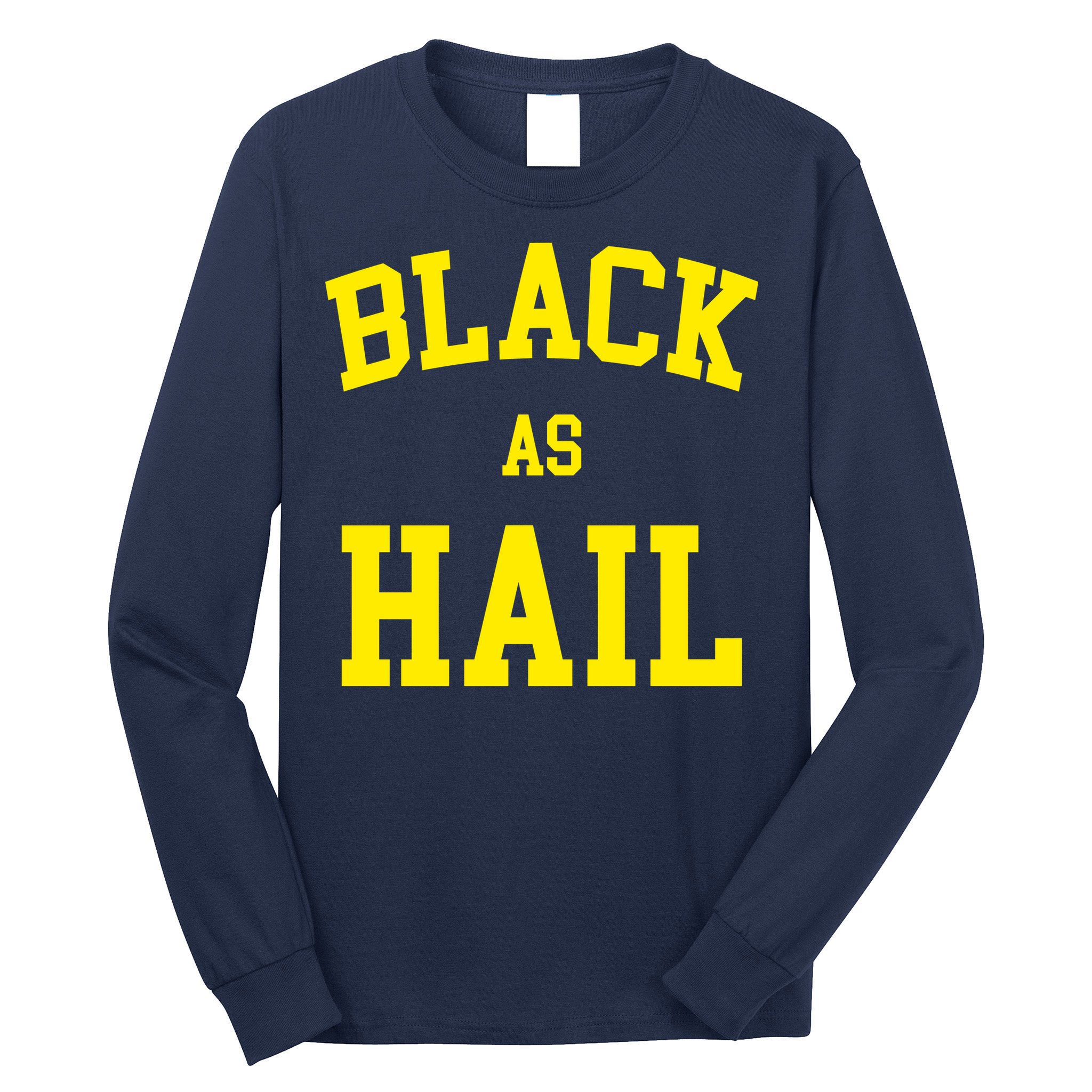 Black As Hail Yellow College Logo Long Sleeve Shirt