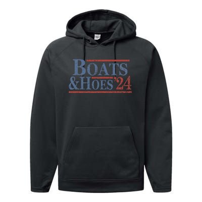 Boats And Hoes 2024 Election Funny Gifts Performance Fleece Hoodie