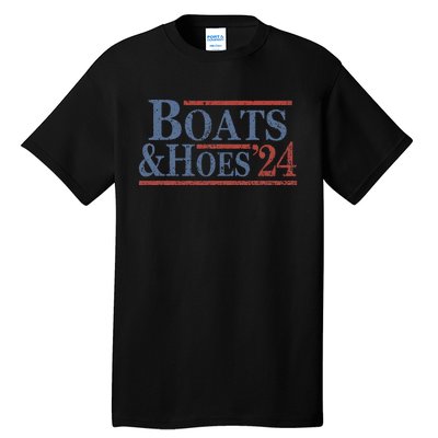 Boats And Hoes 2024 Election Funny Gifts Tall T-Shirt