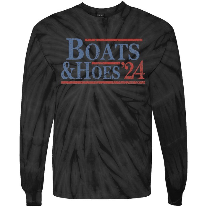 Boats And Hoes 2024 Election Funny Gifts Tie-Dye Long Sleeve Shirt