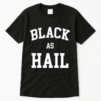 Black As Hail Pride Logo Tall T-Shirt
