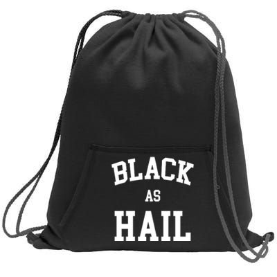 Black As Hail Pride Logo Sweatshirt Cinch Pack Bag