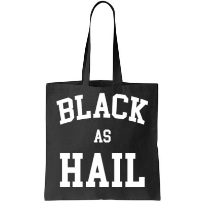 Black As Hail Pride Logo Tote Bag