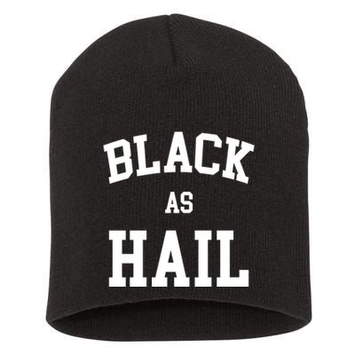 Black As Hail Pride Logo Short Acrylic Beanie
