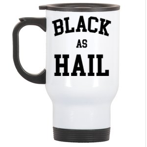 Black As Hail Pride Logo Stainless Steel Travel Mug