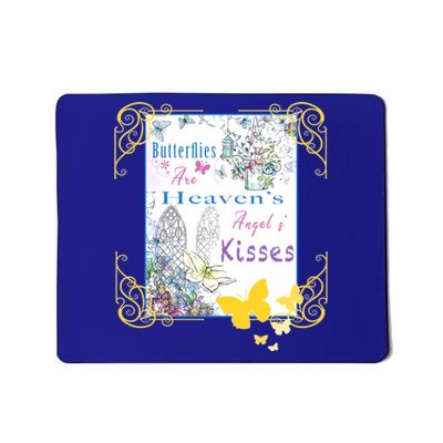 Butterflies Are HeavenS AngelS Cute Gift Mousepad