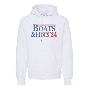 Boats And Hoes 2024 Election Premium Hoodie