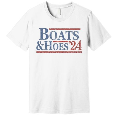 Boats And Hoes 2024 Election Premium T-Shirt