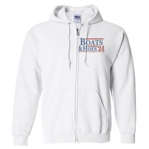 Boats And Hoes 2024 Election Full Zip Hoodie