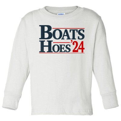 Boats And Hoes 2024 Election Funny Toddler Long Sleeve Shirt