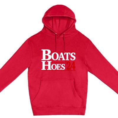 Boats And Hoes 2024 Election Funny Premium Pullover Hoodie