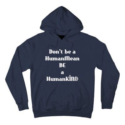 BE A HumanKind Tall Hoodie