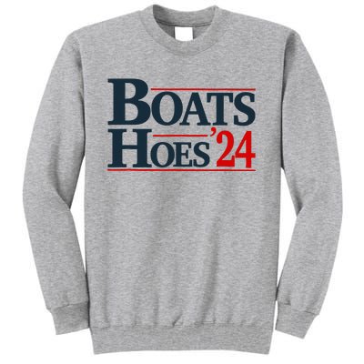 Boats and Hoes 2024 Election Funny Tall Sweatshirt