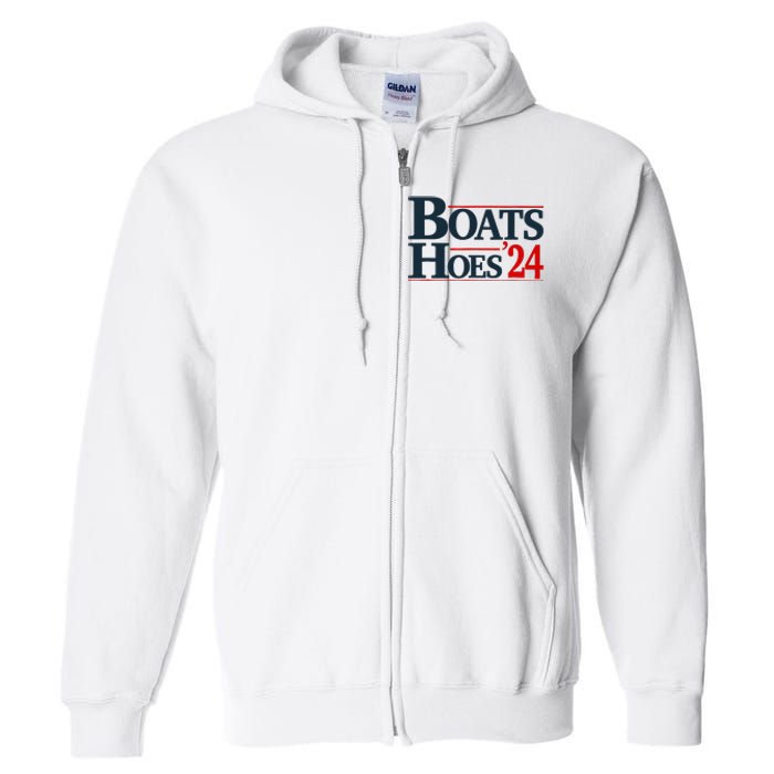 Boats and Hoes 2024 Election Funny Full Zip Hoodie