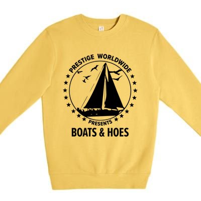 Boats And Hoes Step Brothers Gift Premium Crewneck Sweatshirt