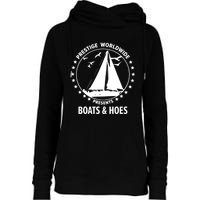 Boats And Hoes Step Brothers Gift Womens Funnel Neck Pullover Hood