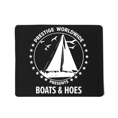 Boats And Hoes Step Brothers Gift Mousepad