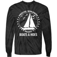 Boats And Hoes Step Brothers Gift Tie-Dye Long Sleeve Shirt