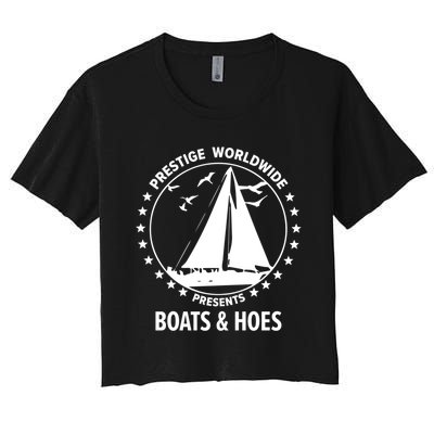 Boats And Hoes Step Brothers Gift Women's Crop Top Tee