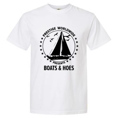 Boats And Hoes Step Brothers Gift Garment-Dyed Heavyweight T-Shirt