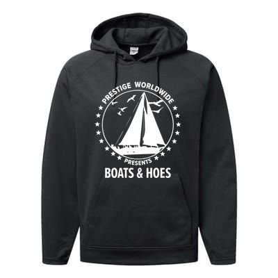 Boats And Hoes Step Brothers Cool Gift Performance Fleece Hoodie