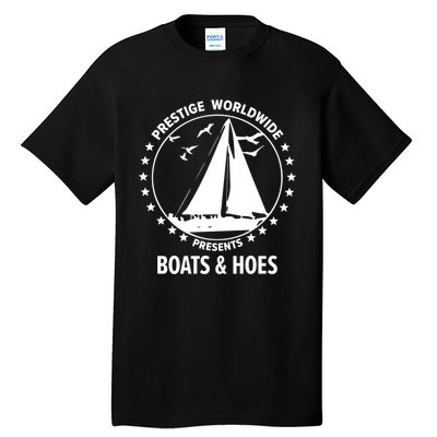 Boats And Hoes Step Brothers Cool Gift Tall T-Shirt