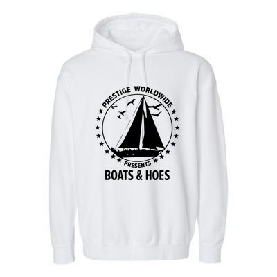 Boats And Hoes Step Brothers Cool Gift Garment-Dyed Fleece Hoodie