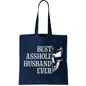 Best Asshole Husband Ever Tote Bag