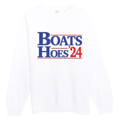 Boats And Hoes 2024 Election Day Premium Crewneck Sweatshirt