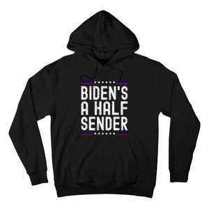 Biden’s A Half Sender Send funny saying Hoodie