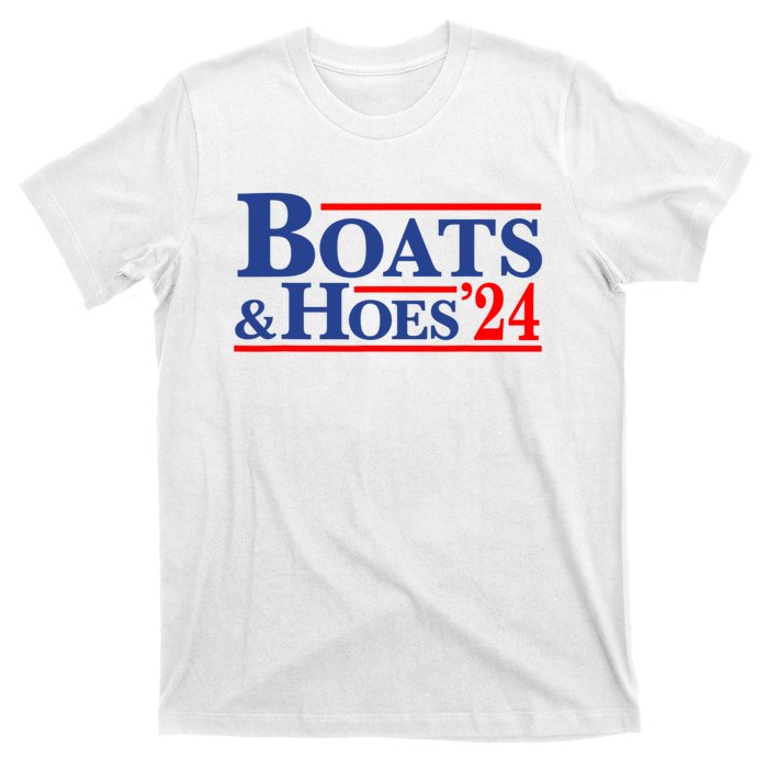 Boats And Hoes 2024 T-Shirt