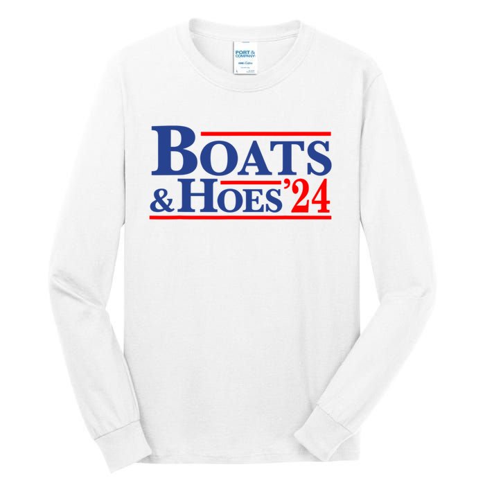 Boats And Hoes 2024 Tall Long Sleeve T-Shirt