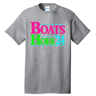 Boats And Hoes 2024 Tall T-Shirt