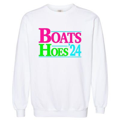 Boats And Hoes 2024 Garment-Dyed Sweatshirt