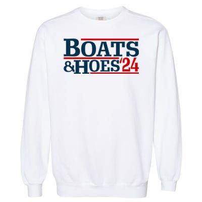 Boats And Hoes 2024 Election Funny Garment-Dyed Sweatshirt