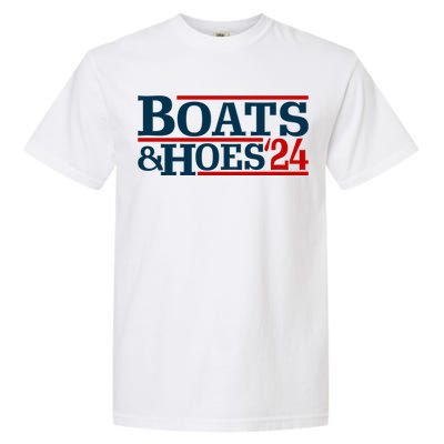 Boats And Hoes 2024 Election Funny Garment-Dyed Heavyweight T-Shirt