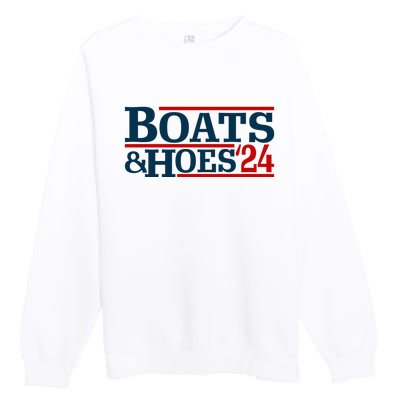 Boats And Hoes 2024 Election Funny Premium Crewneck Sweatshirt