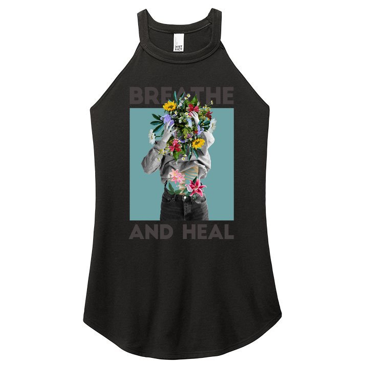 Breathe And Heal Floral Women's Perfect Tri Rocker Tank