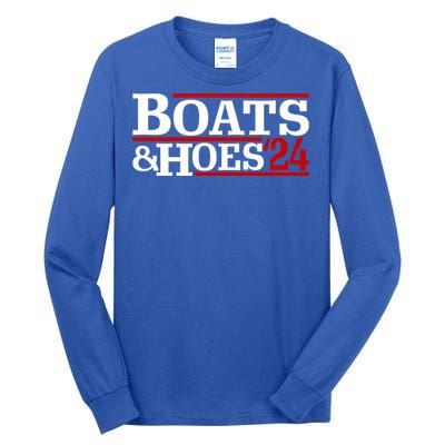 Boats And Hoes 2024 Election Funny Tall Long Sleeve T-Shirt