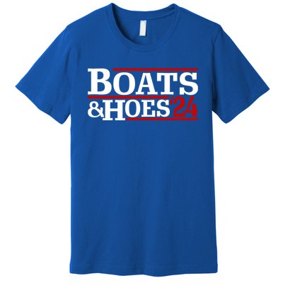 Boats And Hoes 2024 Election Funny Premium T-Shirt