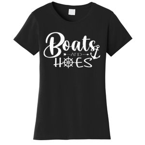 Boats And Hoes Women's T-Shirt