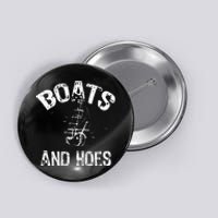 Boats And Hoes Button