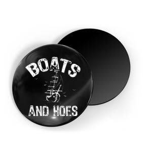 Boats And Hoes Magnet