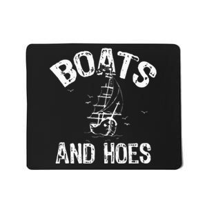 Boats And Hoes Mousepad