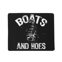 Boats And Hoes Mousepad