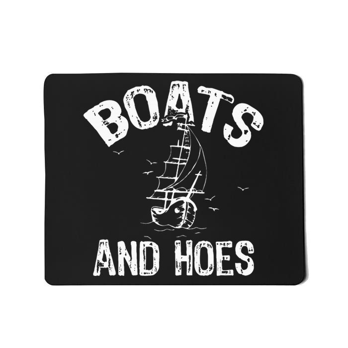 Boats And Hoes Mousepad