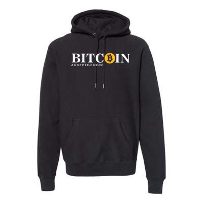 Bitcoin Accepted Here Premium Hoodie