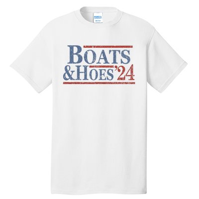 Boats And Hoes 2024 Election Tall T-Shirt