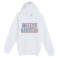 Boats And Hoes 2024 Election Premium Pullover Hoodie