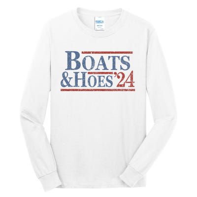 Boats And Hoes 2024 Election Tall Long Sleeve T-Shirt